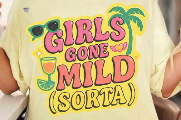 Girls Gone Mild PNG: Your Ticket to a Hilarious Girls Trip Design